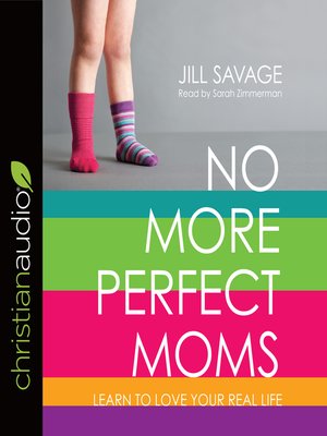 cover image of No More Perfect Moms